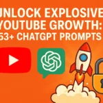 53 Prompts for YouTube